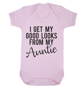 I Get My Good Looks From My Auntie Babygrow