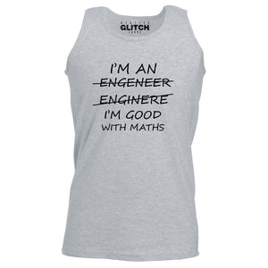 Men's I'm An Engineer Good At Maths Vest