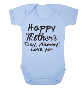 Happy Mothers Day I Love You Babygrow