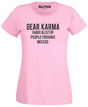 Dear Karma Womens T-Shirt
