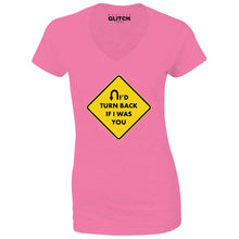 Reality Glitch I'd turn Back If I Were You Womens T-Shirt - V-Neck