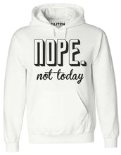 Men's Nope Not Today Hoodie