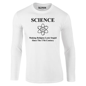 Reality Glitch Science Making Religion Look Stupid Mens T-Shirt - Long Sleeve