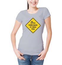 Reality Glitch I'd turn Back If I Were You Womens T-Shirt
