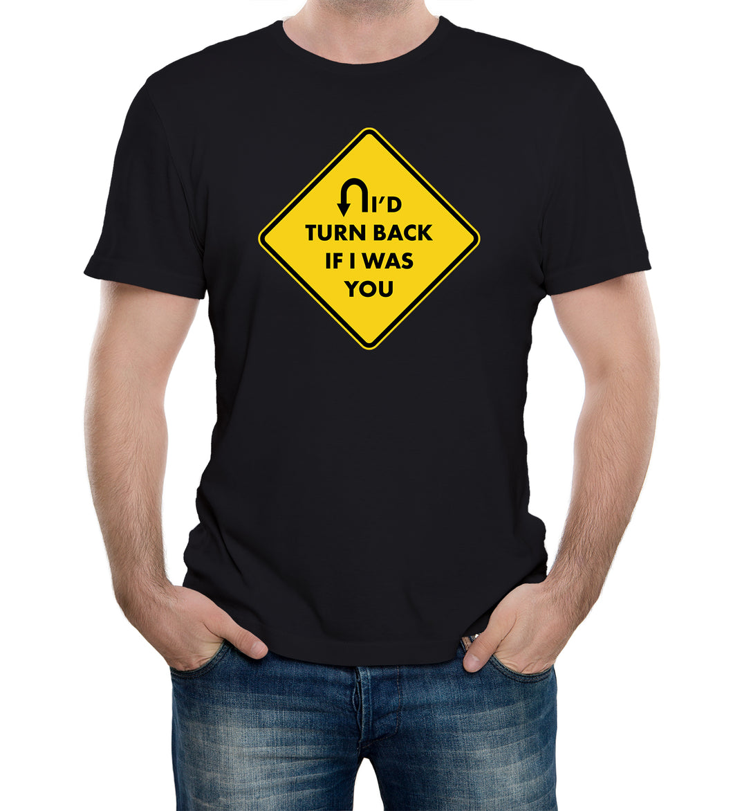 Reality Glitch I'd turn Back If I Were You Mens T-Shirt