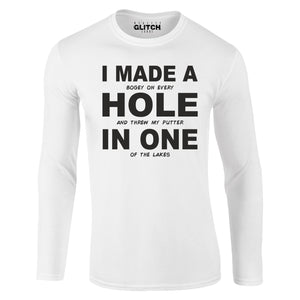 Reality Glitch I Made a Hole In One Mens T-Shirt - Long Sleeve