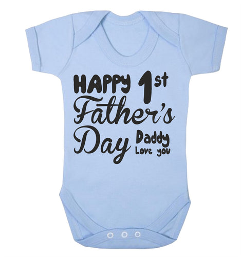 Happy First Fathers Day I Love You Babygrow