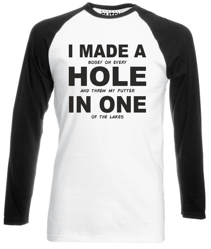 Reality Glitch I Made a Hole In One Mens Baseball Shirt - Long Sleeve