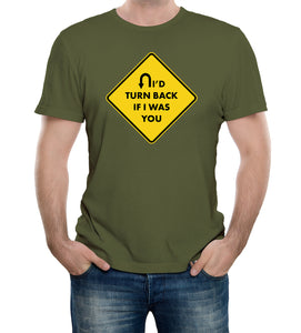 Reality Glitch I'd turn Back If I Were You Mens T-Shirt