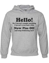 Men's I Haven't Had a Bite Funny Fishing Hoodie