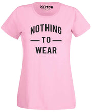 Nothing to Wear Womens T-Shirt