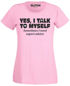 Women's I Need Expert Advice T-Shirt