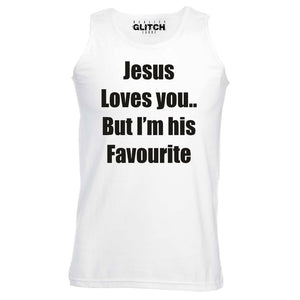 Jesus Loves You, But I'm His Favourite Mens Vest