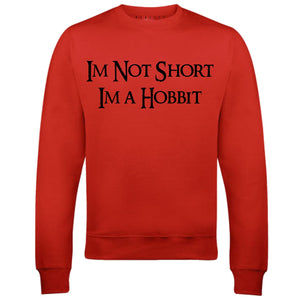 I'm Not Short, I'm A Hobbit Mens Sweatshirt