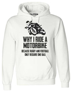 Men's Why I Ride A Motorbike Hoodie