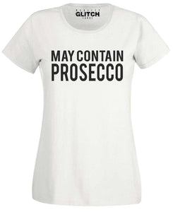 Women's May Contain Prosecco T-shirt