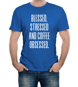 Reality Glitch Blessed, Stressed and Coffee Obsessed Mens T-Shirt