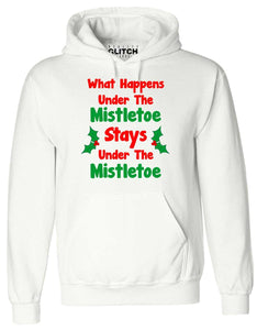 What Happens Under The Mistletoe Hoodie