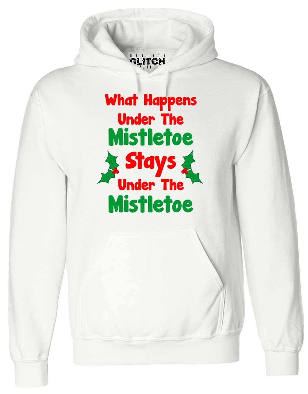 What Happens Under The Mistletoe Hoodie