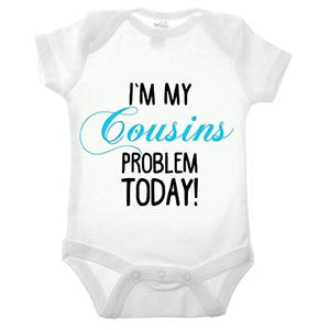 I'm My Cousins Problem Short Sleeve Blue Text Babygrow