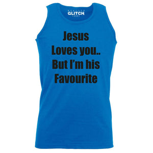 Jesus Loves You, But I'm His Favourite Mens Vest