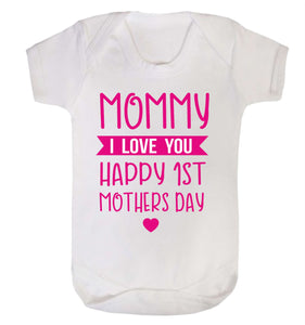 Happy First Mothers Day I Love You Babygrow