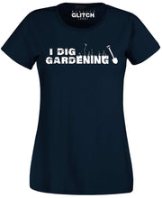 Reality Glitch I Dig Gardening Womens T-Shirt