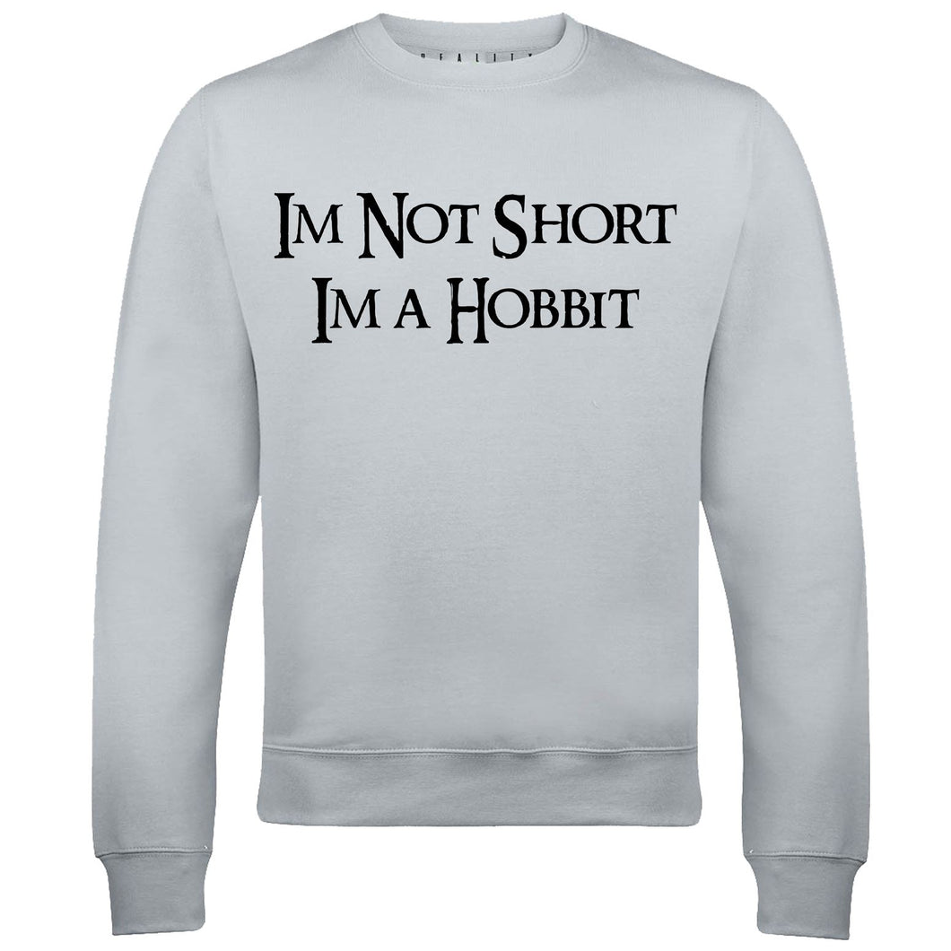 I'm Not Short, I'm A Hobbit Mens Sweatshirt