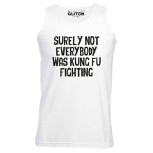 Surely Not Everybody was Kung Fu Fighting Mens Vest