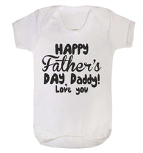 Happy Fathers Day I Love You Babygrow