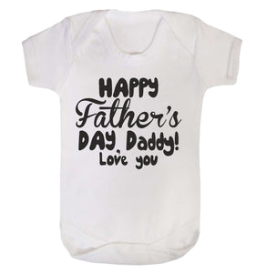 Happy Fathers Day I Love You Babygrow