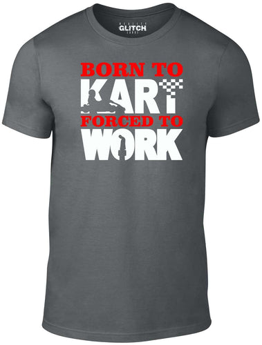 Men's Dark Grey T-Shirt With a Born to Race (Karting) Forced to Work  Printed Design