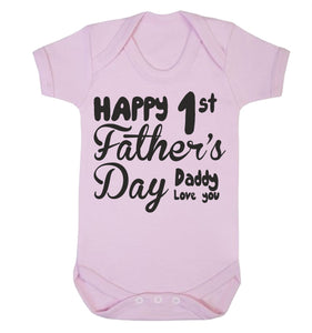 Happy First Fathers Day I Love You Babygrow