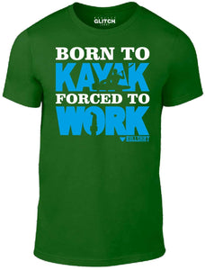 Men's Brown T-Shirt With a Born to Kayak Forced to Work  Printed Design