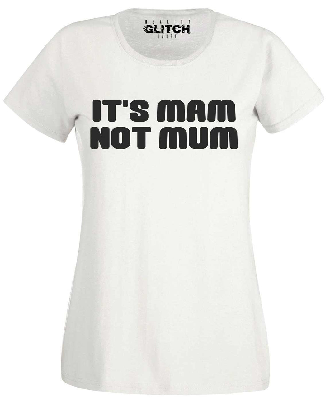 Women's It's Mam Not Mum T-Shirt