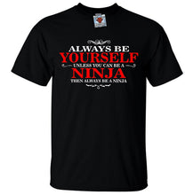 Men's Black T-Shirt With a Always be Yourself unless you can be a Ninja  Printed Design