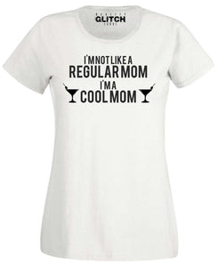 Women's I am not a Regular Mom T-Shirt