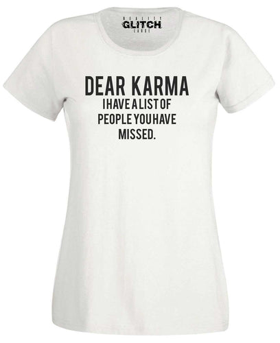 Dear Karma Womens T-Shirt
