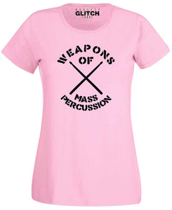 Women's Weapons of Mass Percussion T-Shirt