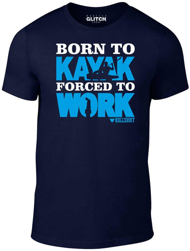 Men's Black T-Shirt With a Born to Kayak Forced to Work  Printed Design