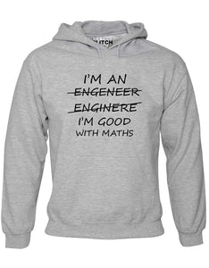 Men's I'm An Engineer Good At Maths Hoodie