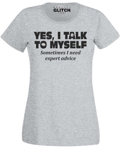 Women's I Need Expert Advice T-Shirt