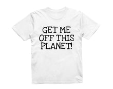 Reality Glitch Get Me Off This Planet Kids T-Shirt