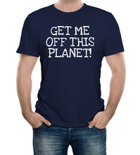 Reality Glitch Get Me Off This Planet Mens T-Shirt