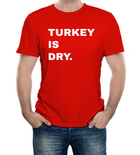 Reality Glitch Roast Turkey Is Dry Funny Christmas Dinner Mens T-Shirt