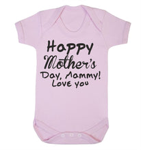 Happy Mothers Day I Love You Babygrow