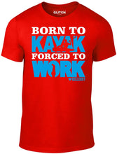 Men's Sand T-Shirt With a Born to Kayak Forced to Work  Printed Design