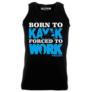 Men's Born to Kayak Forced to Work Vest