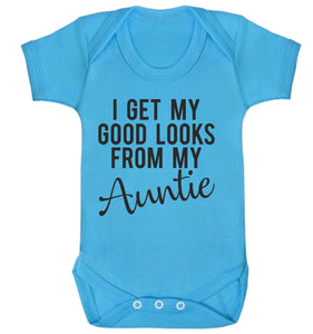 I Get My Good Looks From My Auntie Babygrow