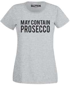 Women's May Contain Prosecco T-shirt